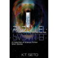 Parallel: A Collection of Science Fiction Short Stories - Paperback