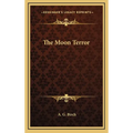 The Moon Terror - Hardcover