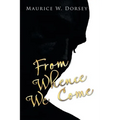 From Whence We Come - Paperback