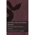 La Biblia (Génesis) / The Bible (Genesis): Tranzlaty Español English - Paperback