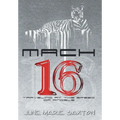 Mach 16 - Hardcover