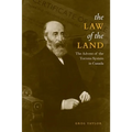 Law of the Land: The Advent of the Torrens System in Canada - Paperback