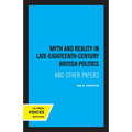 Myth and Reality in Late Eighteenth Century British Politics - Paperback