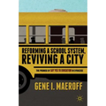 Reforming a School System, Reviving a City: The Promise of Say Yes to Education in Syracuse - Paperback