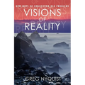 Visions of Reality: New Ways of Conceiving Old Problems - Paperback
