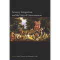Sensory Integration and the Unity of Consciousness - Paperback