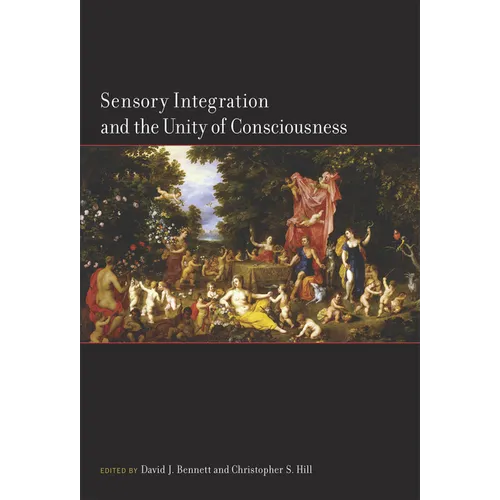 Sensory Integration and the Unity of Consciousness - Paperback