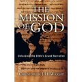 The Mission of God: Unlocking the Bible's Grand Narrative - Paperback