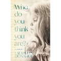 Who Do You Think You Are?: a memoir - Paperback