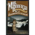 Mrs. Roberto: Or the Widowy Worries of the Moosepath League - Paperback