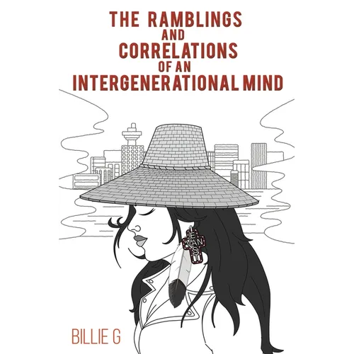 The Ramblings and Correlations of an Intergenerational Mind - Paperback