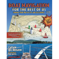 Boat Navigation for the Rest of Us: Finding Your Way by Eye and Electronics - Hardcover