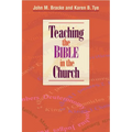 Teaching the Bible in the Church - Paperback