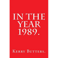 In the Year 1989. - Paperback