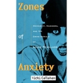 Zones of Anxiety: Movement, Musidora, and the Crime Serials of Louis Feuillade - Paperback