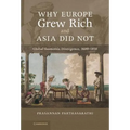 Why Europe Grew Rich and Asia Did Not: Global Economic Divergence, 1600-1850 - Hardcover
