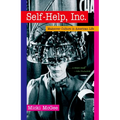 Self Help, Inc.: Makeover Culture in American Life - Paperback