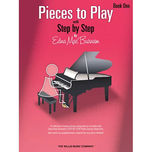Pieces to Play - Book 1: Piano Solos Composed to Correlate Exactly with Edna Mae Burnam's Step by Step - Paperback
