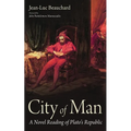 City of Man: A Novel Reading of Plato's Republic - Paperback