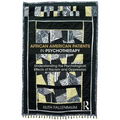 African American Patients in Psychotherapy: Understanding the Psychological Effects of Racism and Oppression - Paperback