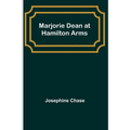 Marjorie Dean at Hamilton Arms - Paperback