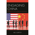 Engaging China: Rebuilding Sino-American Relations - Hardcover