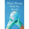 What's Wrong With the World - Paperback