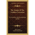 The Temple Of The Goddess Coventina: At Procolitia, Northumberland (1878) - Hardcover