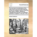 The New Book of Constitutions of the Most Ancient and Honourable Fraternity of Free and Accepted Masons Containing Their History, Charges, Regulations - Paperback