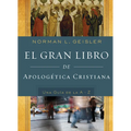 El Gran Libro de Apologética Cristiana - Hardcover