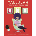 Tallulah the Tooth Fairy CEO - Hardcover