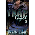 Trap Gyrl 3: The Finale - Paperback