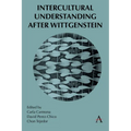 Intercultural Understanding After Wittgenstein - Hardcover