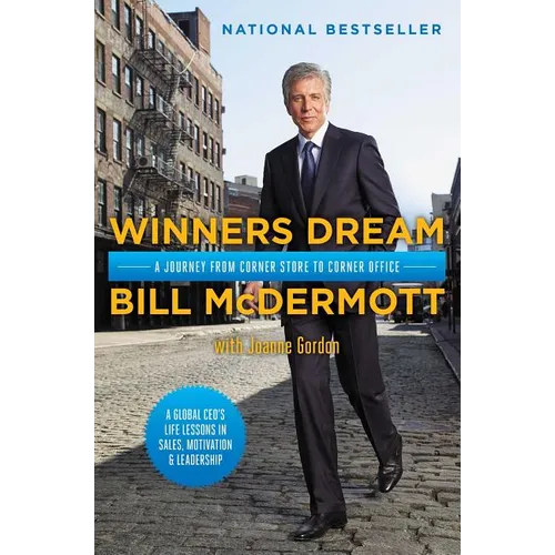 Winners Dream: A Journey from Corner Store to Corner Office - Hardcover