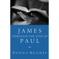 James through the Eyes of Paul - Paperback