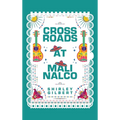 Crossroads at Malinalco - Hardcover