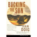 Bucking the Sun - Paperback