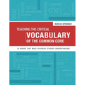 Teaching the Critical Vocabulary of the Common Core - Paperback