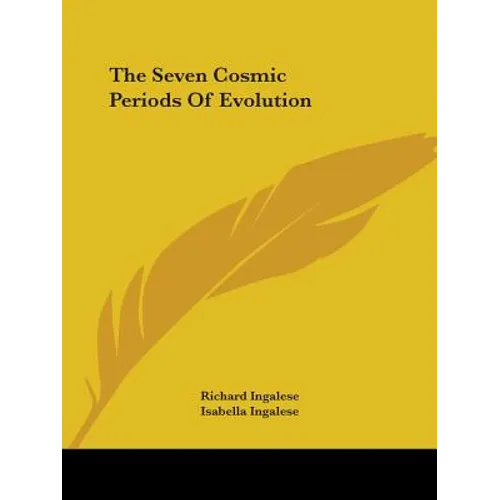The Seven Cosmic Periods Of Evolution - Paperback