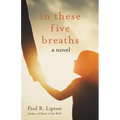 In These Five Breaths - Paperback