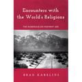 Encounters with the World's Religions: The Numinous on Highway 395 - Paperback