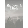 Shadows & Mirth - Paperback