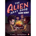 The Alien Next Door 3: Alien Scout - Hardcover