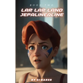 Lar Lar Land: Jepalinealine - Paperback