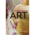 Understanding Art: Hendrik Willem Van Loon's How To Look At Pictures - Paperback