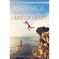 Marriage Is Not for the Faint of Heart - Paperback