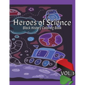Heroes of Science: Black History Coloring Book - Paperback