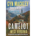 Camelot West Virginia Deluxe Edition: Three Magical Mountain Mysteries - Paperback