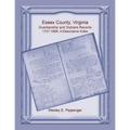 Essex County, Virginia Guardianship and Orphans Records, 1707-1888, A Descriptive Index - Paperback