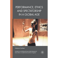 Performance, Ethics and Spectatorship in a Global Age - Paperback